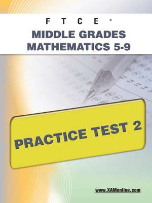 Ftce Middle Grades Math 5-9 Practice Test 2 de Sharon Wynne