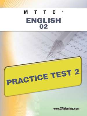 Mttc English 02 Practice Test 2 de Sharon Wynne