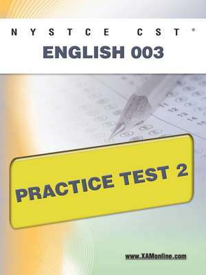 Nystce Cst English 003 Practice Test 2: Cross-Category 22 Practice Test 2 de Sharon Wynne