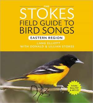 Stokes Field Guide to Bird Songs: Eastern Region de Donald Stokes