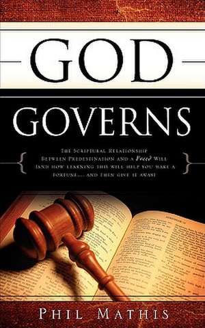 God Governs de Phil Mathis