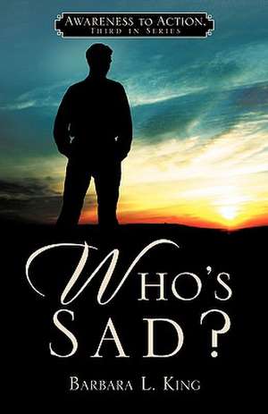 Who's Sad? de Barbara L. King