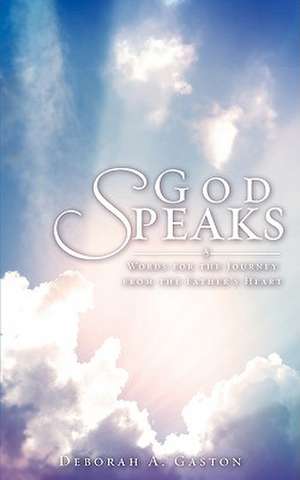 God Speaks de Deborah A. Gaston