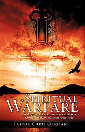 Spiritual Warfare de Chris Ojigbani