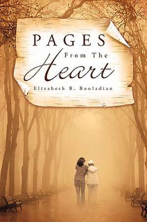 Pages from the Heart de Elizabeth B. Bouladian