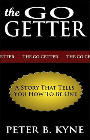 The Go-Getter de Peter B. Kyne