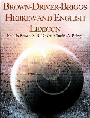 Brown-Driver-Briggs Hebrew and English Lexicon de Francis Brown