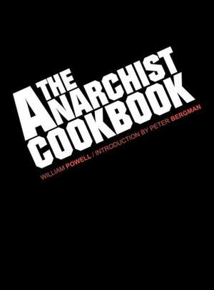 The Anarchist Cookbook de William Powell