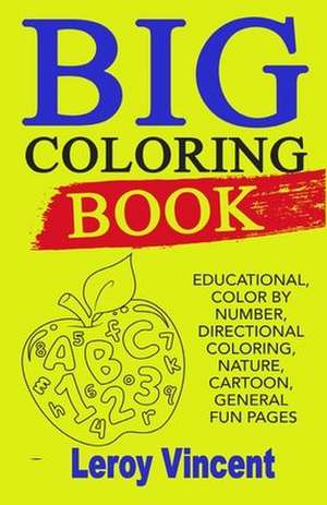 Big Coloring Book de Leroy Vincent