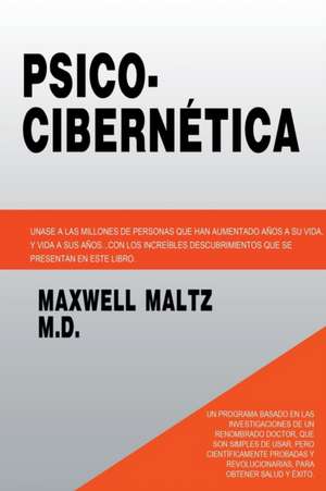 Psico Cibernetica de Maxwell Maltz