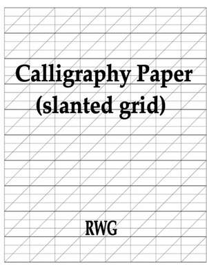 Calligraphy Paper (slanted grid) de Rwg