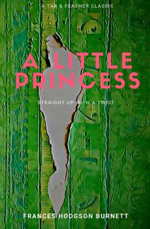 A Little Princess (Annotated) de Frances Hodgson Burnett