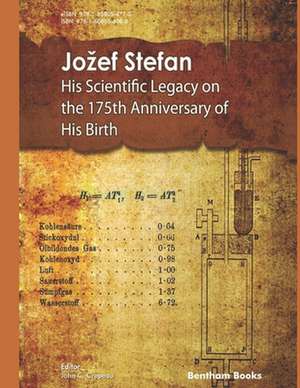 Jozef Stefan: His Scientific Legacy on the 175th Anniversary of His Birth de John C. Crepeau