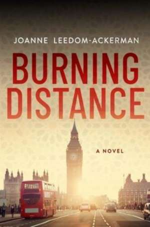 Burning Distance de Joanne Leedom-Ackerman