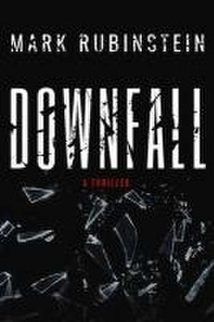 Downfall de Mark Rubinstein