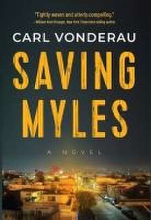 Saving Myles de Carl Vonderau