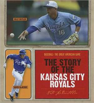 The Story of the Kansas City Royals de Nate LeBoutillier