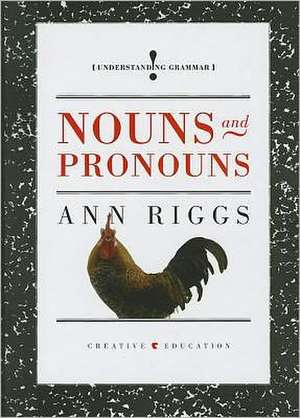 Nouns and Pronouns de Ann Riggs