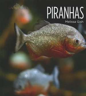 Piranhas de Melissa Gish