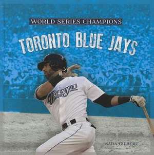 Toronto Blue Jays de Sara Gilbert