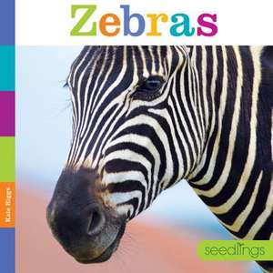 Seedlings Zebras de Kate Riggs