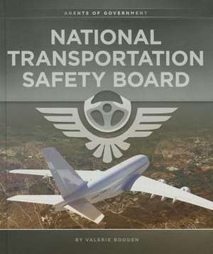 National Transportation Safety Board de Valerie Bodden