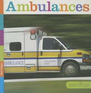 Ambulances: Kristen Stewart