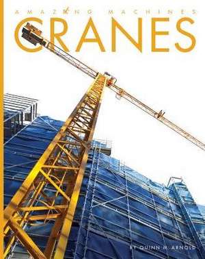 Cranes de Quinn M. Arnold