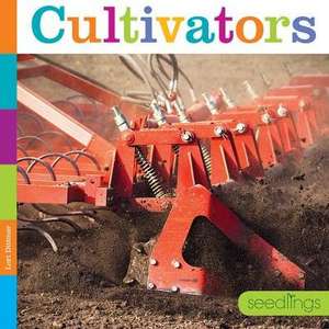 Cultivators de Lori Dittmer