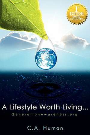 A Lifestyle Worth Living de C. a. Human