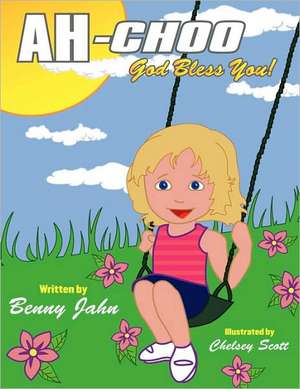 Ah-Choo - God Bless You: For Partners in Need of Koaching de Benny Jahn