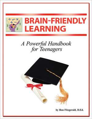 Brain-Friendly Learning de D. Ed Ron Fitzgerald