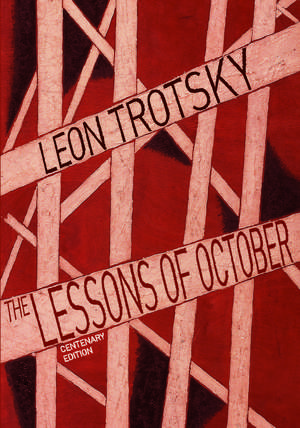 Lessons Of October de Leon Trotsky