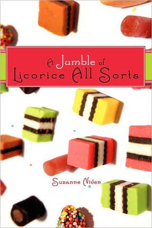 A Jumble of Licorice All Sorts de Suzanne Niven