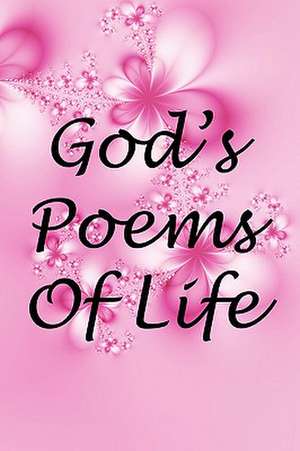 God's Poems of Life de Major Morrison