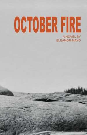 October Fire de Eleanor R. Mayo