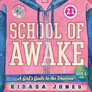 School of Awake de Kidada Jones