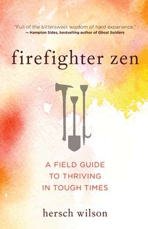 Firefighter Zen de Hersch Wilson