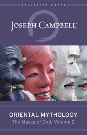 Oriental Mythology (the Masks of God, Volume 2) de Joseph Campbell