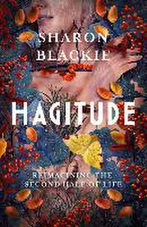 Hagitude de Sharon Blackie