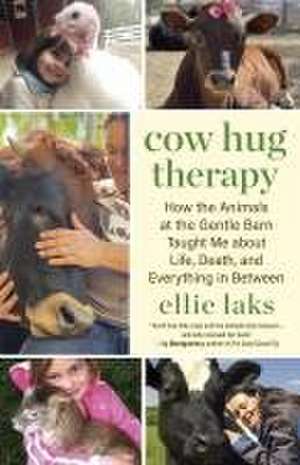 Cow Hug Therapy de Ellie Laks