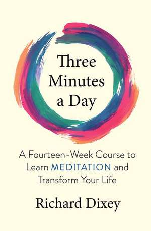 Three Minutes a Day de Richard Dixey