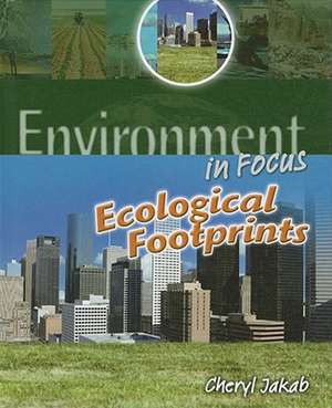 Ecological Footprints de Cheryl Jakab