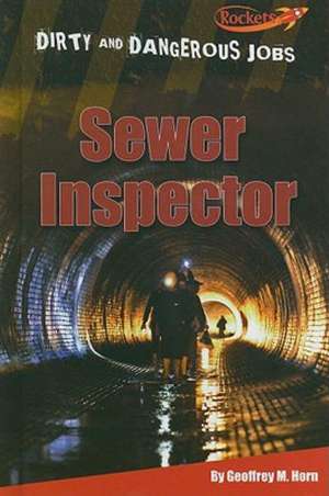 Sewer Inspector de Geoffrey M. Horn