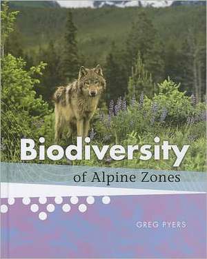 Biodiversity of Alpine Zones de Greg Pyers