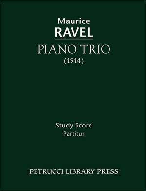 Piano Trio - Study Score: Vocal Score de Maurice Ravel