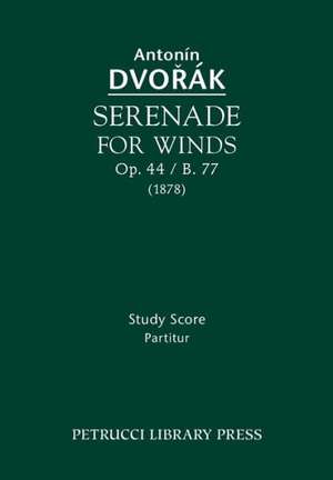 Serenade for Winds, Op. 44 / B. 77 de Antonin Dvorak