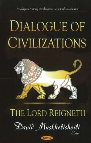 Dialogue of Civilizations de David Muskhelishvili