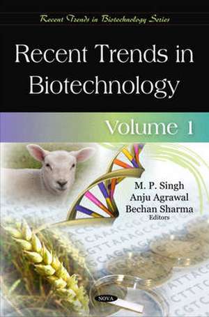 Recent Trends in Biotechnology de M. P. Singh