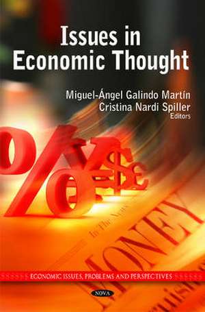 Issues in Economic Thought de Miguel Angel Galindo Martin